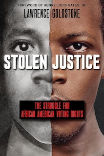 Front cover_Stolen Justice: The Struggle For African American Voting Rights (scholastic Focus)