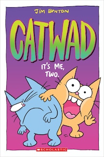 Front cover_It's Me, Two. A Graphic novel (Catwad #2)