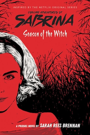 Season Of The Witch (the Chilling Adventures Of Sabrina, Book 1)