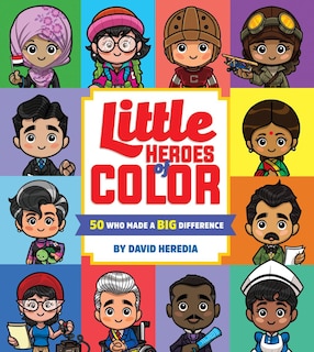 Front cover_Little Heroes of Color: 50 Who Made a BIG Difference