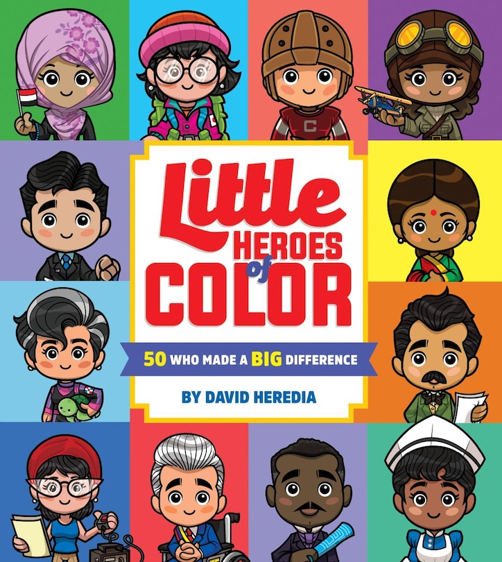 Front cover_Little Heroes of Color: 50 Who Made a BIG Difference