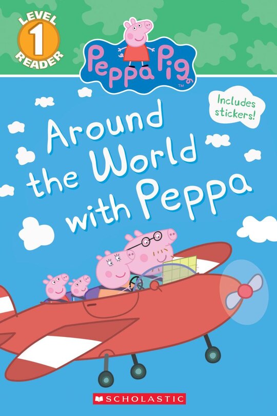 Front cover_Around the World with Peppa (Peppa Pig: Scholastic Reader, Level 1)