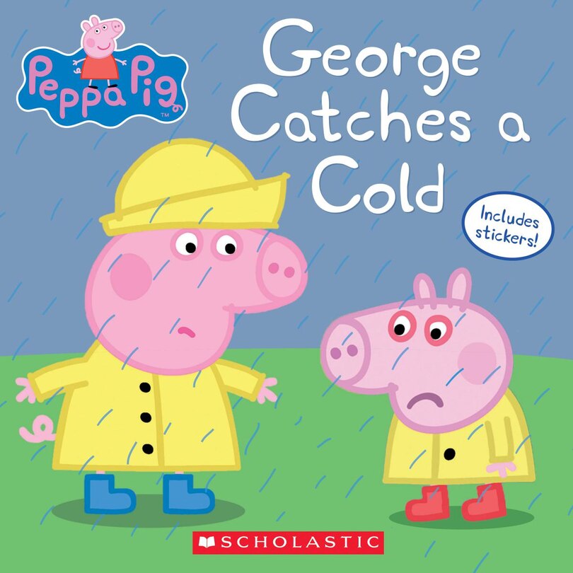 Front cover_George Catches A Cold (peppa Pig)