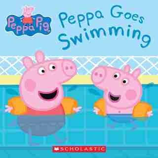 Peppa Goes Swimming (Peppa Pig) by Scholastic