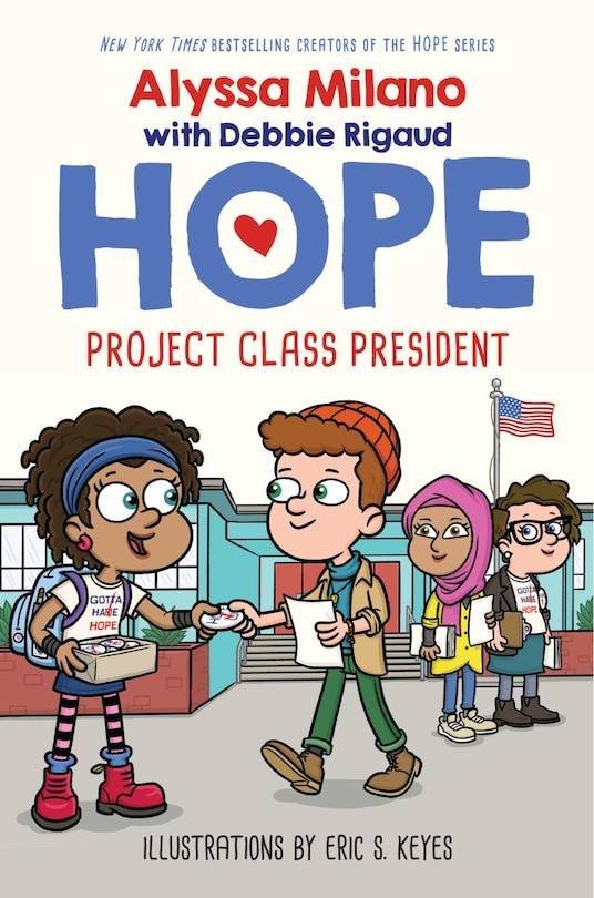 Front cover_Project Class President (alyssa Milano's Hope #3)