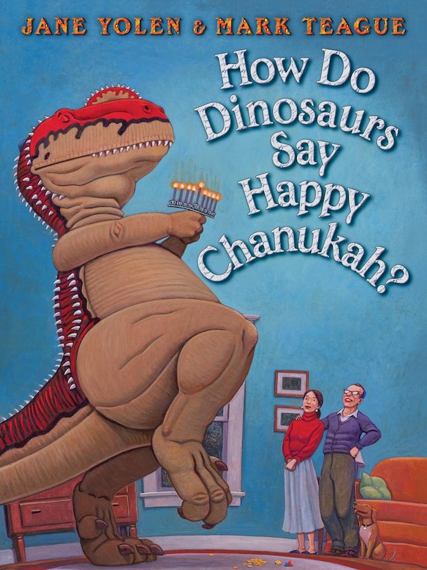 Front cover_How Do Dinosaurs Say Happy Chanukah?