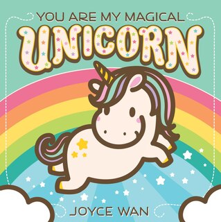 Front cover_You Are My Magical Unicorn
