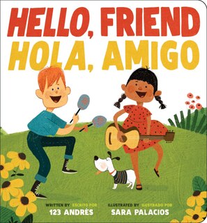 Front cover_Hello, Friend / Hola, Amigo (Scholastic Bilingual)