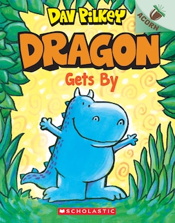 Couverture_Dragon Gets By: An Acorn Book (dragon #3)