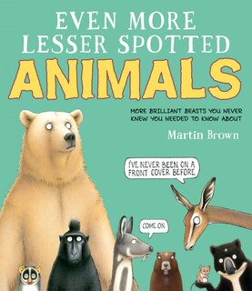 Front cover_Even More Lesser Spotted Animals