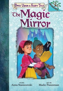 Couverture_The Magic Mirror: A Branches Book (Once Upon a Fairy Tale #1) (Library Edition)