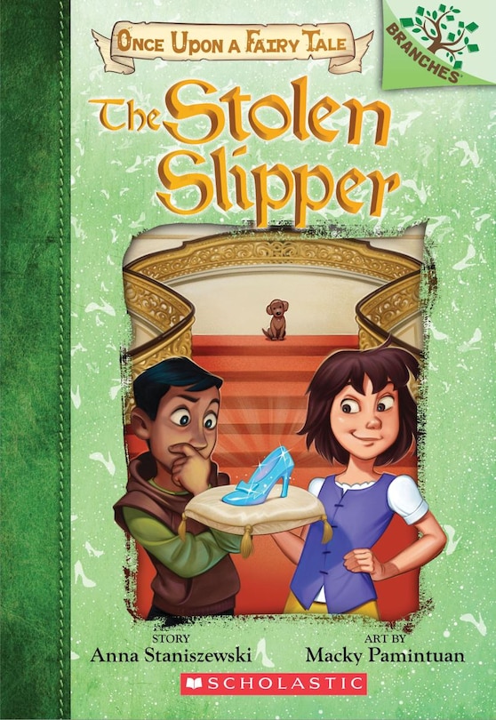 The Stolen Slipper: A Branches Book (Once Upon a Fairy Tale #2)