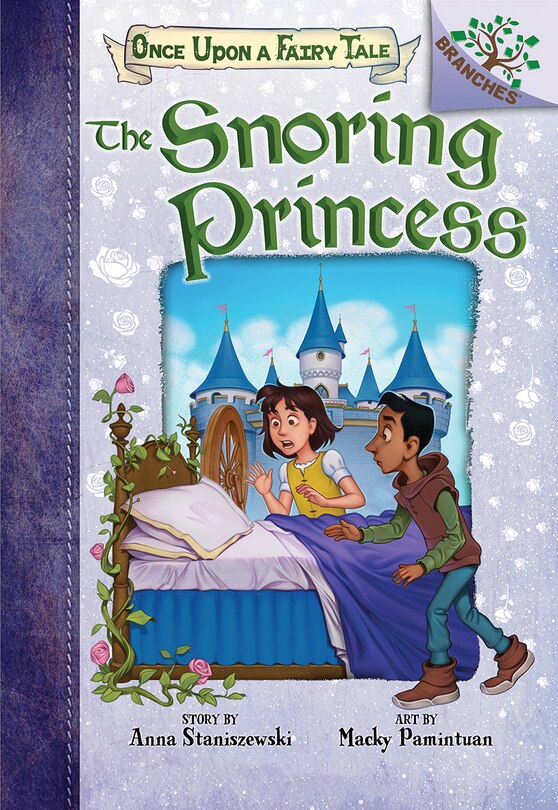 Front cover_The Snoring Princess: A Branches Book (Once Upon a Fairy Tale #4) (Library Edition)