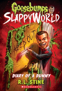 Front cover_Diary Of A Dummy (goosebumps Slappyworld #10)