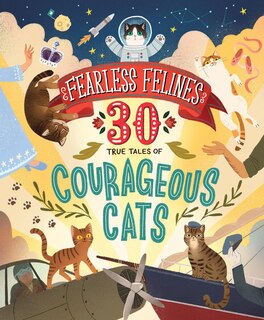 Couverture_Fearless Felines: 30 True Tales of Courageous Cats