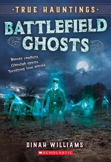 Front cover_Battlefield Ghosts (True Hauntings #2)