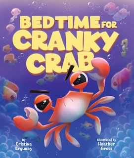 Front cover_Bedtime For Cranky Crab