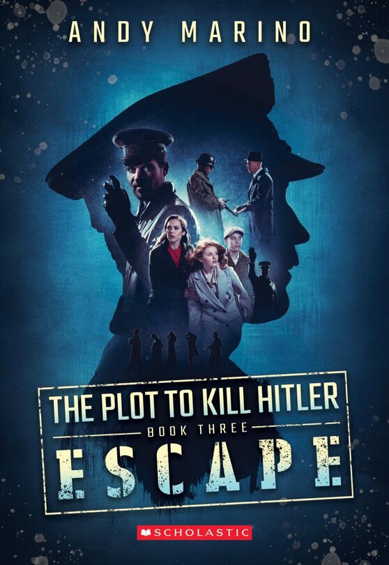 Couverture_Escape (The Plot to Kill Hitler #3)