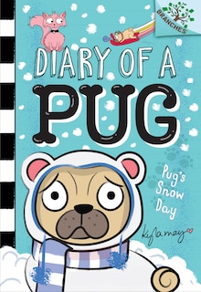 Couverture_Pug’s Snow Day: A Branches Book (Diary of a Pug #2) (Library Edition)