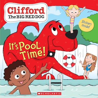 Front cover_It's Pool Time! (Clifford the Big Red Dog Storybook)