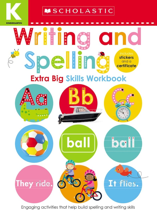 Front cover_Writing And Spelling Kindergarten Workbook: Scholastic Early Learners (extra Big Skills Workbook)