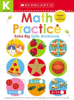 Front cover_Math Practice Kindergarten Workbook: Scholastic Early Learners (extra Big Skills Workbook)