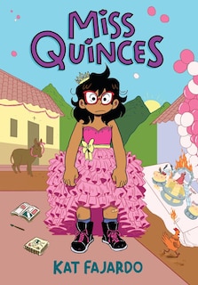 Couverture_Miss Quinces: A Graphic Novel