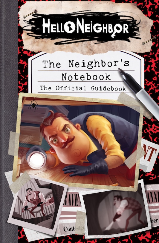 Front cover_The Neighbor's Notebook: The Official Game Guide (hello Neighbor)