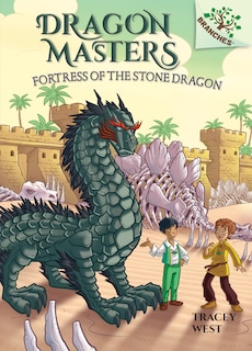 Fortress Of The Stone Dragon: A Branches Book (dragon Masters #17) (library Edition)