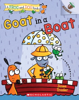 Couverture_Goat In A Boat: An Acorn Book (a Frog And Dog Book #2)