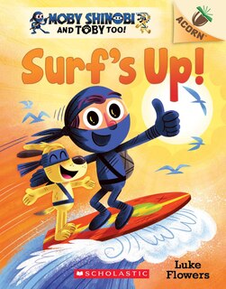 Front cover_Surf's Up!: An Acorn Book (moby Shinobi And Toby, Too! #1)