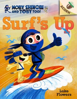 Front cover_Surf's Up!: An Acorn Book (moby Shinobi And Toby, Too! #1) (library Edition)