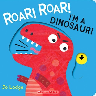 Front cover_Roar! Roar! I'm A Dinosaur!