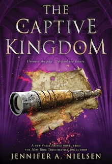 Couverture_The Captive Kingdom (the Ascendance Series, Book 4)