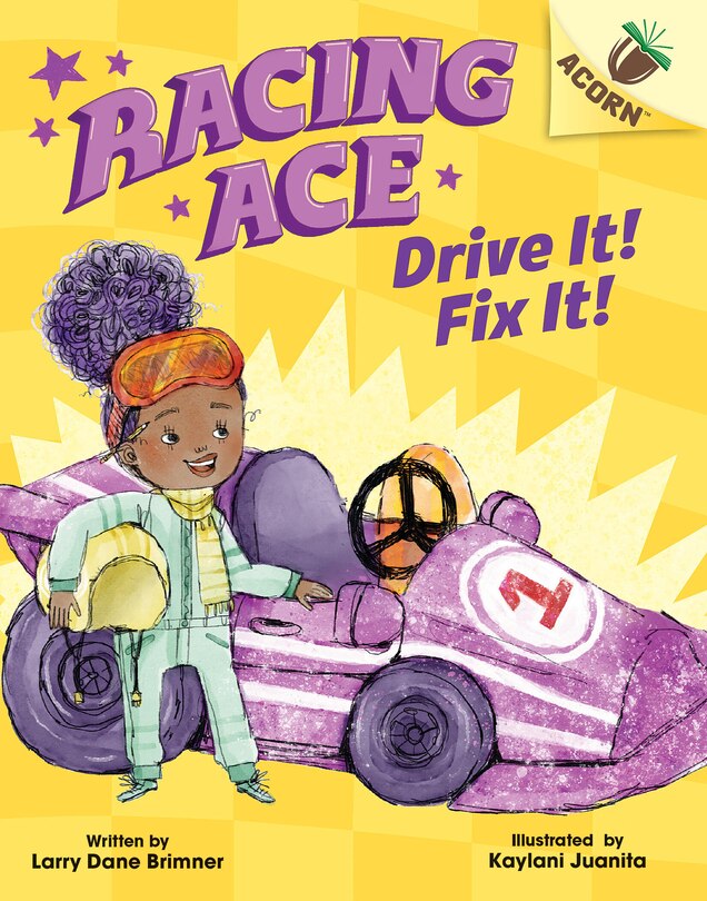 Front cover_Drive It! Fix It!: An Acorn Book (Racing Ace #1) (Library Edition)