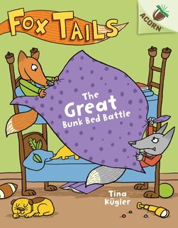 Couverture_The Great Bunk Bed Battle: An Acorn Book (Fox Tails #1) (Library Edition)