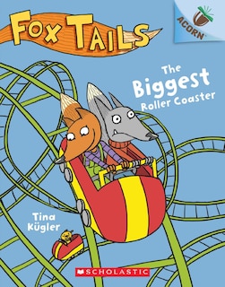 Couverture_The Biggest Roller Coaster: An Acorn Book (fox Tails #2)