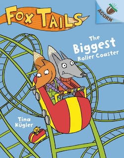 Couverture_The Biggest Roller Coaster: An Acorn Book (Fox Tails #2) (Library Edition)