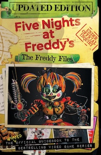 The Freddy Files: Updated Edition: An AFK Book (Five Nights At Freddy's)