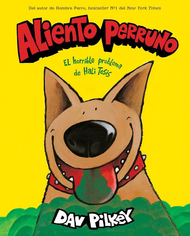 Front cover_Aliento perruno: El horrible problema de Hali Tosis (Spanish Language Edition of Dog Breath)