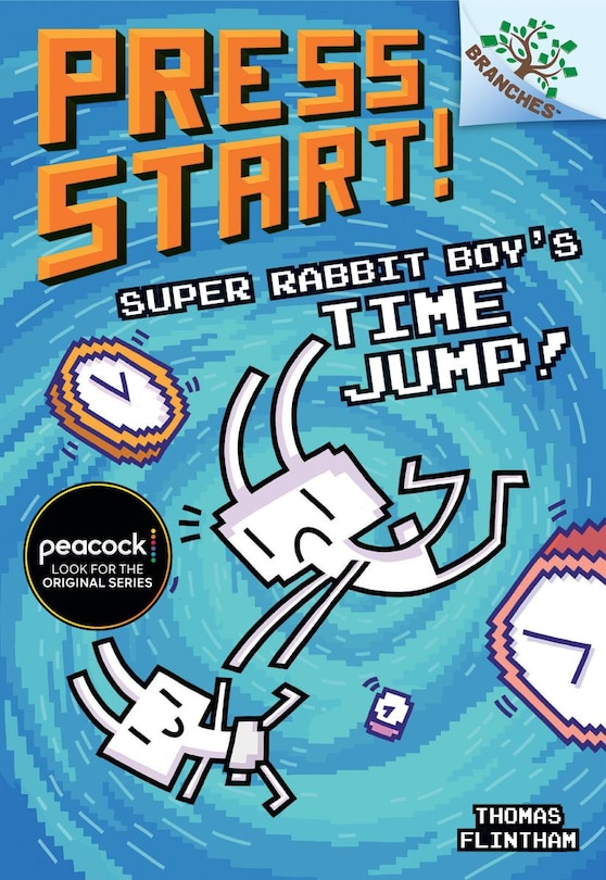 Front cover_Super Rabbit Boy’s Time Jump!: A Branches Book (Press Start! #9) (Library Edition)