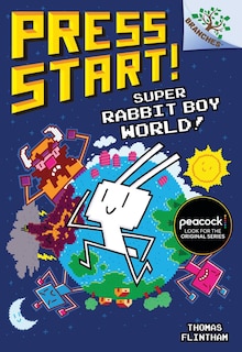 Front cover_Super Rabbit Boy World!: A Branches Book (Press Start! #12) (Library Edition)