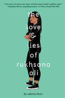 The Love And Lies Of Rukhsana Ali by Sabina Khan