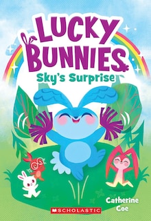 Couverture_Sky's Surprise (lucky Bunnies #1)