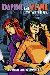 Couverture_The Vanishing Girl (Daphne and Velma #1) (Media tie-in)