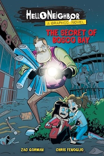 Couverture_The Secret of Bosco Bay: An AFK Book (Hello Neighbor: Graphic Novel #1)