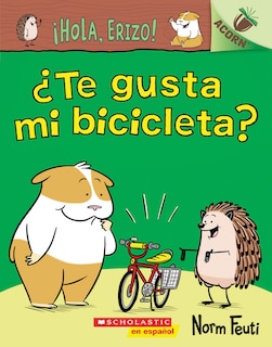 Front cover_¡Hola, Erizo! 1: ¿Te gusta mi bicicleta? (Do You Like My Bike?)