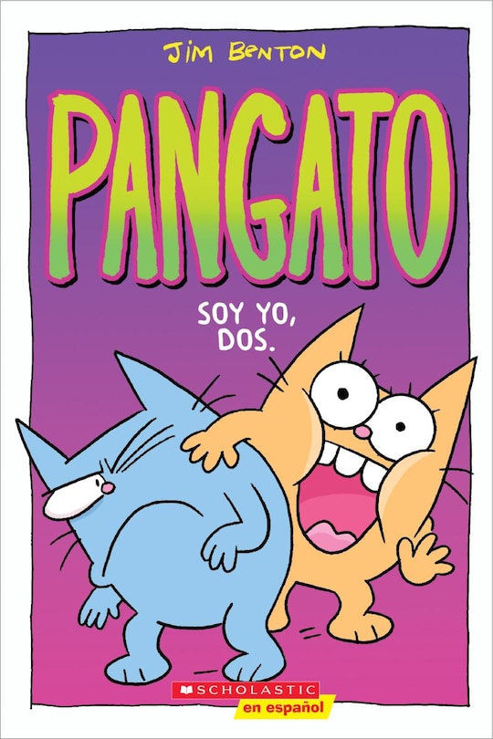 Front cover_Pangato #2: Soy Yo, Dos. (catwad #2: It's Me, Two.)