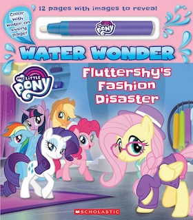 Front cover_Fashion Disaster (a My Little Pony Water Wonder Storybook) (media Tie-in)