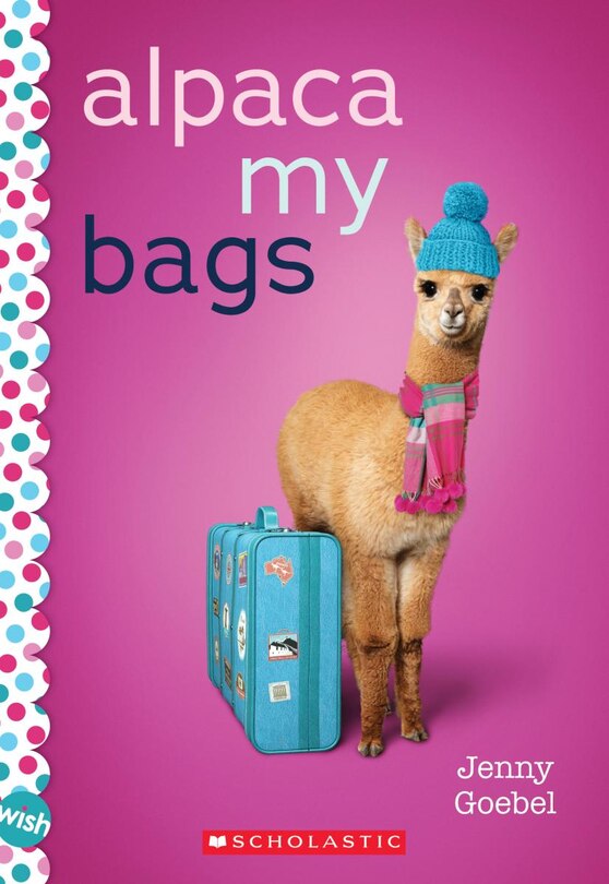 Couverture_Alpaca My Bags: A Wish Novel